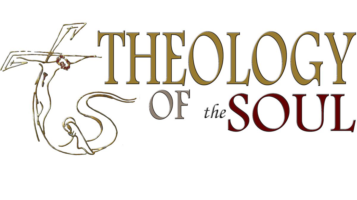 Theology Of the Soul