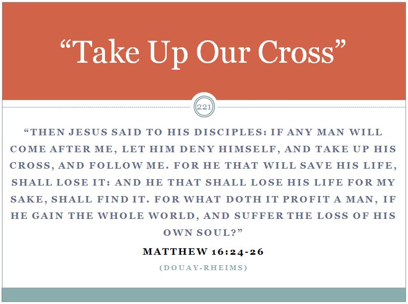 The Truth about Carrying Our Cross